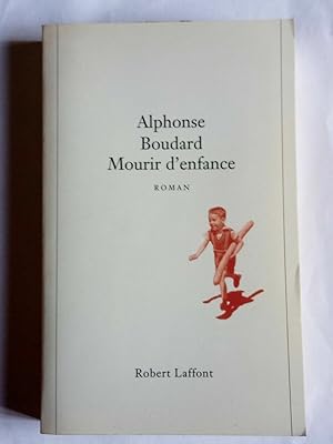 Seller image for Mourir d'enfance Robert laffont for sale by Dmons et Merveilles