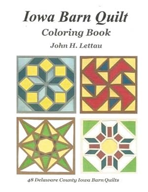 Image du vendeur pour Iowa Barn Quilt Coloring Book mis en vente par GreatBookPrices