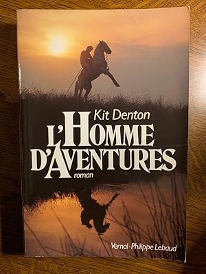 Seller image for Kit denton L'homme d'aventures vernal for sale by Dmons et Merveilles