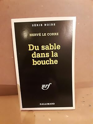 Imagen del vendedor de Herv Le Corre Du sable dans la bouche gallimard a la venta por Dmons et Merveilles