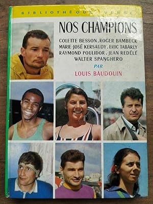 Seller image for Nos champions Bibliothque verte for sale by Dmons et Merveilles