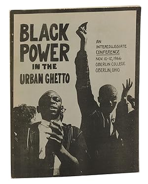 Image du vendeur pour Black Power in the Urban Ghetto: An Intercollegiate Conference Nov. 10-12, 1966 Oberlin College Oberlin, Ohio mis en vente par Burnside Rare Books, ABAA