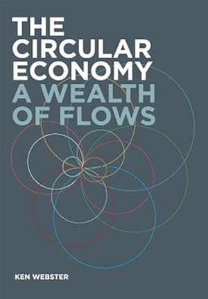 Bild des Verkufers fr The Circular Economy: A Wealth of Flows zum Verkauf von GreatBookPrices