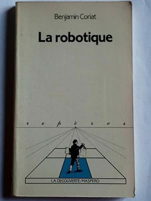 Imagen del vendedor de La Robotique La dcouvertemaspero a la venta por Dmons et Merveilles