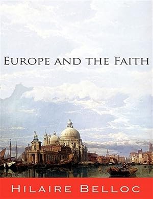 Immagine del venditore per Europe and the Faith venduto da GreatBookPrices