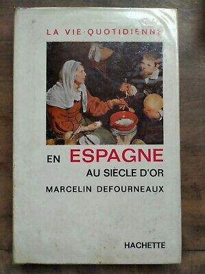 Image du vendeur pour La vie quotidienne en Espagne au sicle d'or hachette 65 mis en vente par Dmons et Merveilles