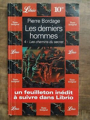 Bild des Verkufers fr Pierre Bordage Les Derniers Hommes pisode 4les chemins du secretlibrio zum Verkauf von Dmons et Merveilles