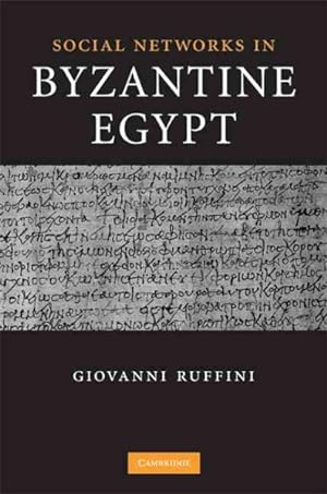 Image du vendeur pour Social Networks in Byzantine Egypt mis en vente par GreatBookPrices