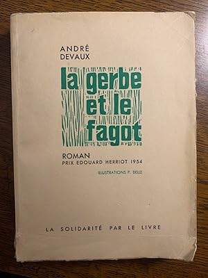 Seller image for La gerbe et le fagot La solidarit par le livre for sale by Dmons et Merveilles