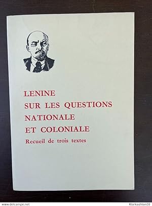 Seller image for Lenine sur les questions nationale et coloniale Recueil de trois textes for sale by Dmons et Merveilles