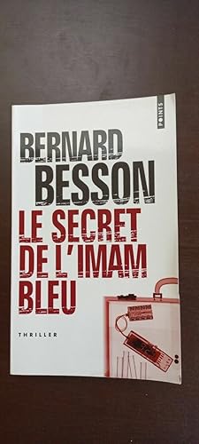 Bild des Verkufers fr Bernard besson Le Secret De L'Imam Bleu zum Verkauf von Dmons et Merveilles