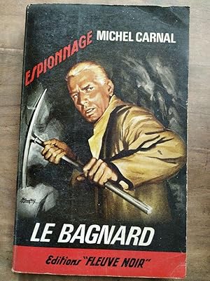 Seller image for Le bagnard for sale by Dmons et Merveilles