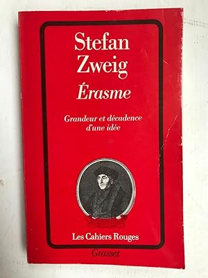 Imagen del vendedor de Stefan Zweig Erasme grandeur et dcadence d'une ide grasset a la venta por Dmons et Merveilles