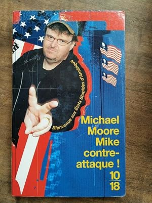 Bild des Verkufers fr Michael Moore Mike contre attaque zum Verkauf von Dmons et Merveilles