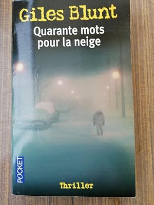 Image du vendeur pour Quarante Mots Pour la Neige thriller pocket mis en vente par Dmons et Merveilles