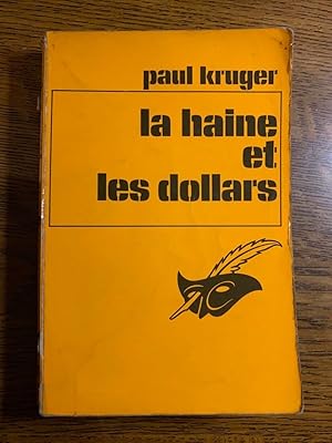 Seller image for La haine et les dollars Librairie des champs lyses for sale by Dmons et Merveilles