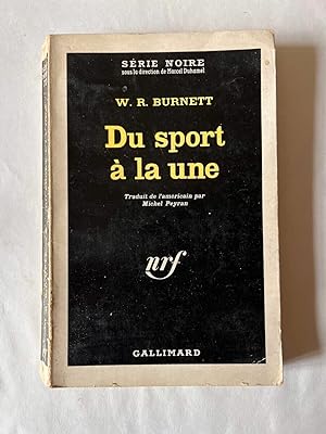 Image du vendeur pour w r burnett Du sport  la une Gallimard mis en vente par Dmons et Merveilles