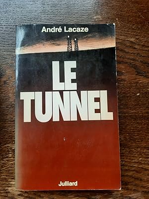 Seller image for Le tunnel for sale by Dmons et Merveilles