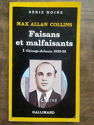 Image du vendeur pour Max Allan Collins Faisans et malfaisants t 1 chicago atlanta gallimard mis en vente par Dmons et Merveilles