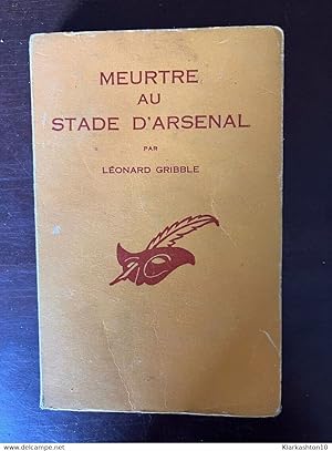 Image du vendeur pour Lonard gribble Meurtre au stade d'arsenal Le masque mis en vente par Dmons et Merveilles