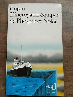 Bild des Verkufers fr Pierre Gripari L'incroyable quipe de Phosphore Noloc zum Verkauf von Dmons et Merveilles