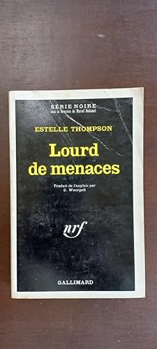 Seller image for Lourd de menaces Srie Noire gallimard for sale by Dmons et Merveilles