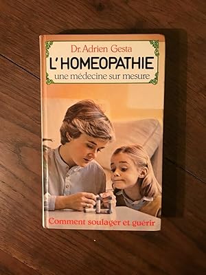 Image du vendeur pour Dr ADRIEN GESTA L'HOMEOPATHIE FRANCE LOISIRS mis en vente par Dmons et Merveilles