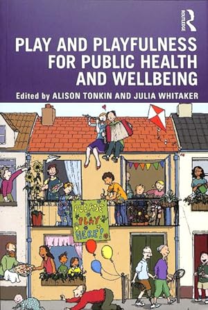 Seller image for Play and Playfulness for Public Health and Wellbeing for sale by GreatBookPrices