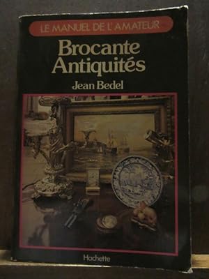 Image du vendeur pour Le manuel de l'amateur Brocante antiquits Hachette mis en vente par Dmons et Merveilles
