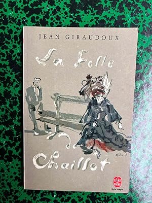 Seller image for La folle de chaillot for sale by Dmons et Merveilles