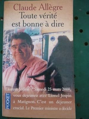 Seller image for Toute la vrit est bonne  dire 092001 for sale by Dmons et Merveilles
