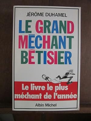 Image du vendeur pour Jrme duhamel Le grand mchant btisier mis en vente par Dmons et Merveilles