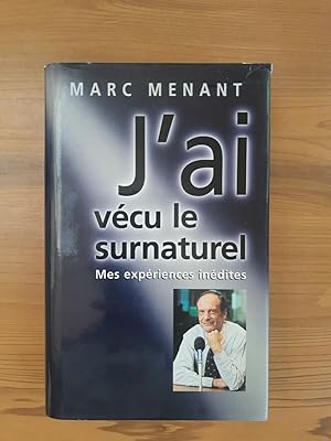 Image du vendeur pour J'ai vcu le surnaturel France loisirs mis en vente par Dmons et Merveilles