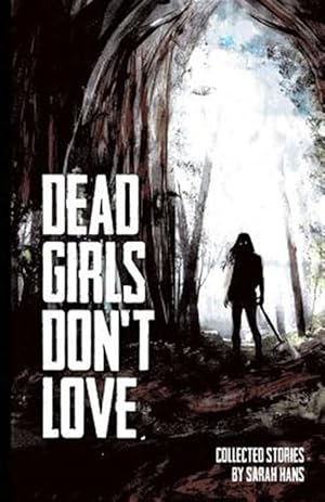 Seller image for Dead Girls Don't Love for sale by GreatBookPrices