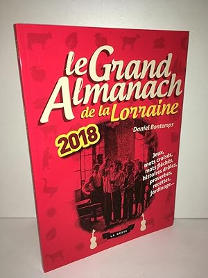 Seller image for LE GRAND ALMANACH DE LA LORRAINE d LA Geste NEUF for sale by Dmons et Merveilles