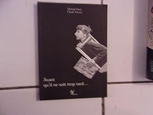 Seller image for Claude Venezia AVANT QU'IL NE SOIT TROP TARD for sale by Dmons et Merveilles