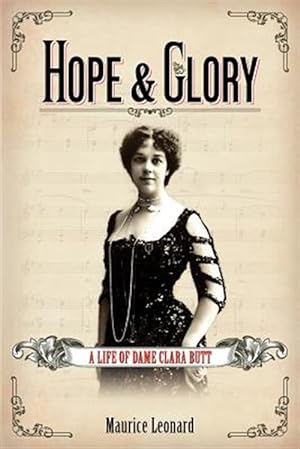 Bild des Verkufers fr Hope and Glory: A Life of Dame Clara Butt zum Verkauf von GreatBookPrices