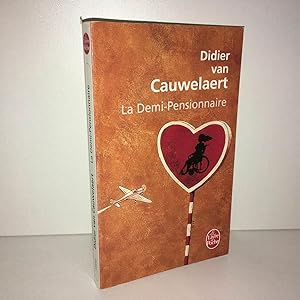 Seller image for La demi pensionnaire de Didier van Cauwelaert for sale by Dmons et Merveilles