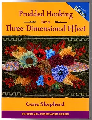 Seller image for Prodded Hooking for a Three-Dimensional Effect: Edition XIII Framework Series for sale by Lake Country Books and More