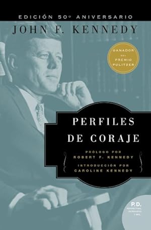 Immagine del venditore per Perfiles de Coraje /Profiles of Courage -Language: spanish venduto da GreatBookPrices