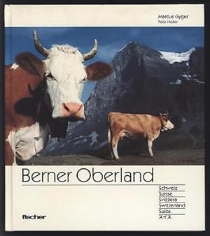 Seller image for BERNER OBERLAND de Marcus Gyger Polo Hofer d Fischer multi langue for sale by Dmons et Merveilles