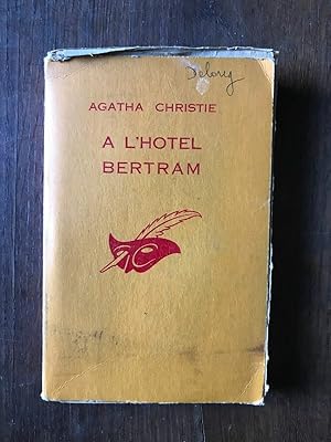 Seller image for - A L'HOTEL BERTRAM for sale by Dmons et Merveilles