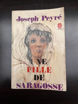 Imagen del vendedor de Joseph peyr Une fille de saragosse a la venta por Dmons et Merveilles