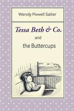 Bild des Verkufers fr Tessa Beth & Co. and the Buttercups zum Verkauf von GreatBookPrices