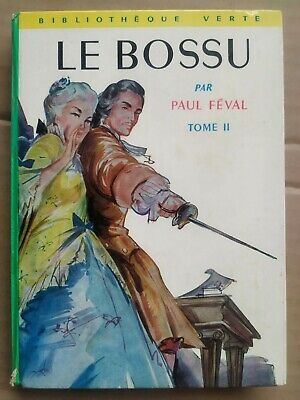 Seller image for Paul Fval - Le Bossu Tome II Bibliothque verte for sale by Dmons et Merveilles