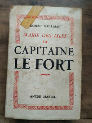 Immagine del venditore per Robert gaillard Marie des Isles Tome 3 Capitaine le fort Andr venduto da Dmons et Merveilles