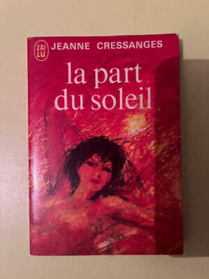 Seller image for La part du soleil J'ai lu for sale by Dmons et Merveilles