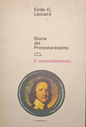 Storia del Protestantesimo volume secondo II 2 2° Il consolidamento