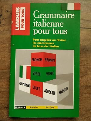 Grammaire italienne pour tous Langues pour tous 1989