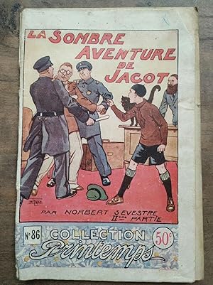 Seller image for n sevestre La sombre aventure de jacot Partie 2 Collection Printemps n86 for sale by Dmons et Merveilles